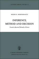 Inference, Method and Decision