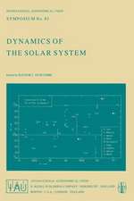 Dynamics of the Solar System: Symposium No. 81 Proceedings of the 81st Symposium of the International Astronomical Union Held in Tokyo, Japan, 23–26 May, 1978