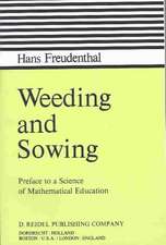 Weeding and Sowing: Preface to a Science of Mathematical Education