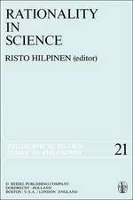 Rationality in Science: Studies in the Foundations of Science and Ethics