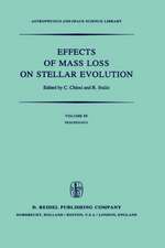 Effects of Mass Loss on Stellar Evolution: IAU Colloquium no. 59 Held in Miramare, Trieste, Italy, September 15–19, 1980