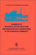 Handbook of Materials Testing Reactors and Associated Hot Laboratories in the European Community: Nuclear Science and Technology