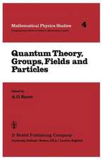 Quantum Theory, Groups, Fields and Particles