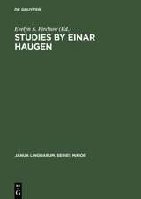 Studies by Einar Haugen: Presented on the Occasion of his 65th Birthday, April 19, 1971