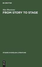 From Story to Stage: The Dramatic Adaption of Prose Fiction in the Period of Shakespeare and his Contemporaries