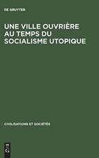 Une ville ouvrière au temps du socialisme utopique: Toulon de 1815 à 1851