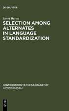 Selection among Alternates in Language Standardization: The Case of Albanian