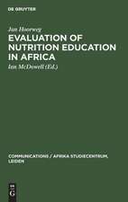 Evaluation of Nutrition Education in Africa: Community Research in Uganda, 1971 - 1972