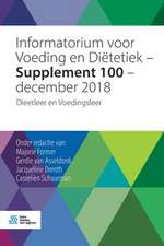 Informatorium voor Voeding en Diëtetiek - Supplement 100 - december 2018: Dieetleer en Voedingsleer 