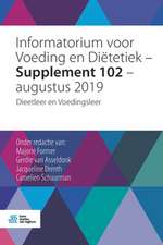 Informatorium voor Voeding en Diëtetiek – Supplement 102 – augustus 2019: Dieetleer en Voedingsleer