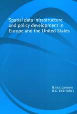 Spatial Data Infrastructure and Policy Development in Europe and the United States