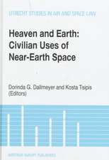 Heaven & Earth, Civilian Uses of Near Earth Space