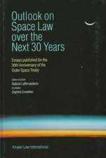 Outlook on Space Law Over the Next 30 Years