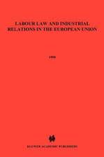 Labour Law and Industrial Relations in the European Union