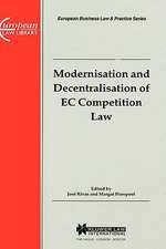 European Business Law & Practice Series: Modernisation and Decentralisation of EC Competition Law