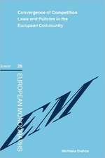 Convergence of Competition Laws and Policies in the European Community: Germany, Austria and the Netherlands