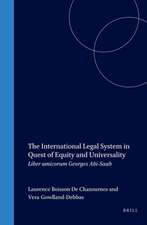 The International Legal System in Quest of Equity and Universality: Liber amicorum <i>Georges Abi-Saab</i>