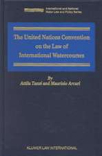 The United Nations Convention on the Law of International Watercourses: A Framework for Sharing