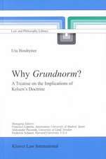 Why Grundnorm?: A Treatise on the Implications of Kelsen's Doctrine