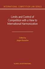 Limits and Control of Competition with a View to International Harmonization