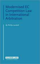 Modernised EC Competition Law in International Arbitration