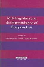 Multilingualism and the Harmonisation of European Law