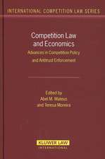 Competition Law and Economics: Advances in Competition Policy and Antitrust Enforcement