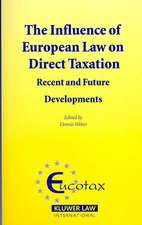 The Influence of European Law on Direct Taxation