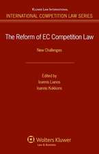 The Reform of EC Competition Law: New Challenges