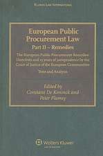 European Public Procurement Law, Part II - Remedies: The European Public Procurement Remedies Directives and 15 Years of Jurisprudence by the Court of