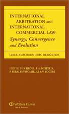 International Arbitration and International Commercial Law: Synergy Convergence and Evolution