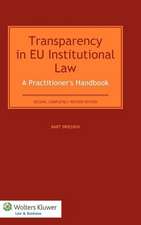 Transparency in Eu Institutional Law. a Practitioners Handbook - Second Completely Revised Edition