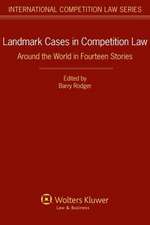 Landmark Cases in Competition Law. Around the World in Fourteen Stories