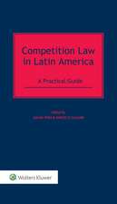 Competition Law in Latin America: A Practical Guide