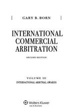 International Commercial Arbitration, Second Edition, Volume III