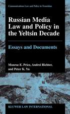 Russian Media Law and Policy in Yeltsin Decade, Essays and Documents