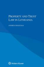 PROPERTY & TRUST LAW IN LITHUA