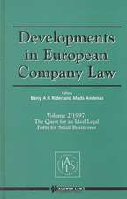 Developments in European Company Law Vol 2 1997: The Quest for an Ideal Legal Form for Small Businesses