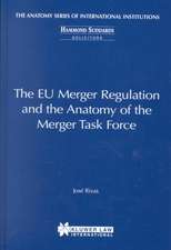 The Eu Merger Regulation and the Anatomy of the Merger Taskforce