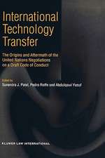 International Technology Transfer, the Origins and Aftermath of the United Nations Negotiations on a Draft Code of Conduct