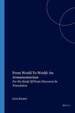 From World To World: An <i>Armamentarium</i>: For the Study Of Poetic Discourse In Translation