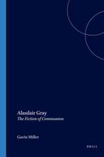 Alasdair Gray: The Fiction of Communion