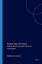 Fiction after the Fatwa: Salman Rushdie and the Charm of Catastrophe