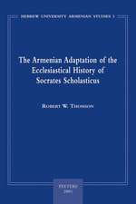 The Armenian Adaptation of the Ecclesiastical History of Socrates Scholasticus: Translation of the Armenian Text and Commentary