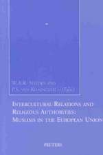 Intercultural Relations and Religious Authorities: Muslims in the European Union