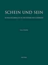 Schein Und Sein. Schmuckgebrauch in Der Romischen Kaiserzeit: Eine Sozio-Okonomische Studie Anhand Von Bild Und Dokument