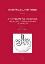 A View from the Highlands: Archaeological Studies in Honour of Charles Burney