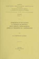 Armeniens Et Byzantins A L'Epoque de Photius: Deux Debats Theologiques Apres Le Triomphe de L'Orthodoxie