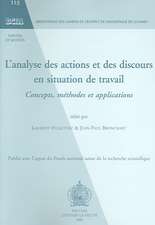 Analyse Des Actions Et Des Discours En Situation de Travail