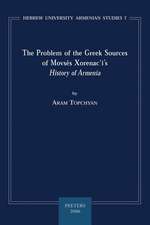 The Problem of the Greek Sources of Movses Xorenac'i's History of Armenia